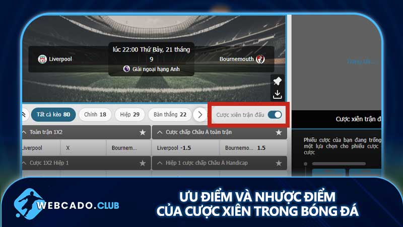 Cược xiên bóng đá có ưu nhược điểm gì?